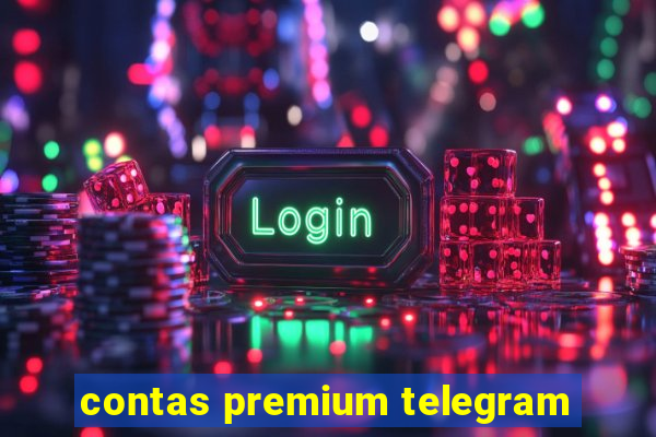 contas premium telegram